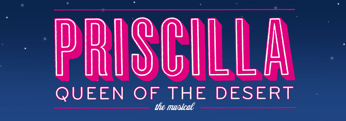 Priscilla Queen of the Desert – The Musical