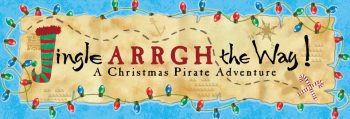 Jingle ARRGH the Way! A “How I Became a Pirate” Christmas Adventure