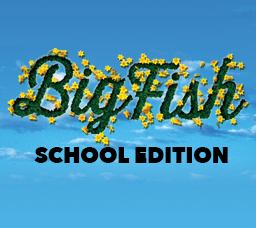 Big Fish Musical School Edition