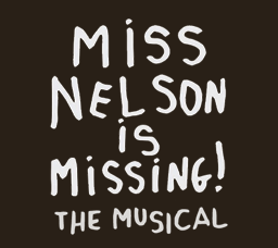 Miss Nelson is Missing the Musical