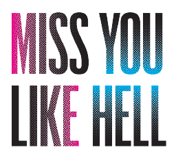 Miss You Like Hell Stage Musical