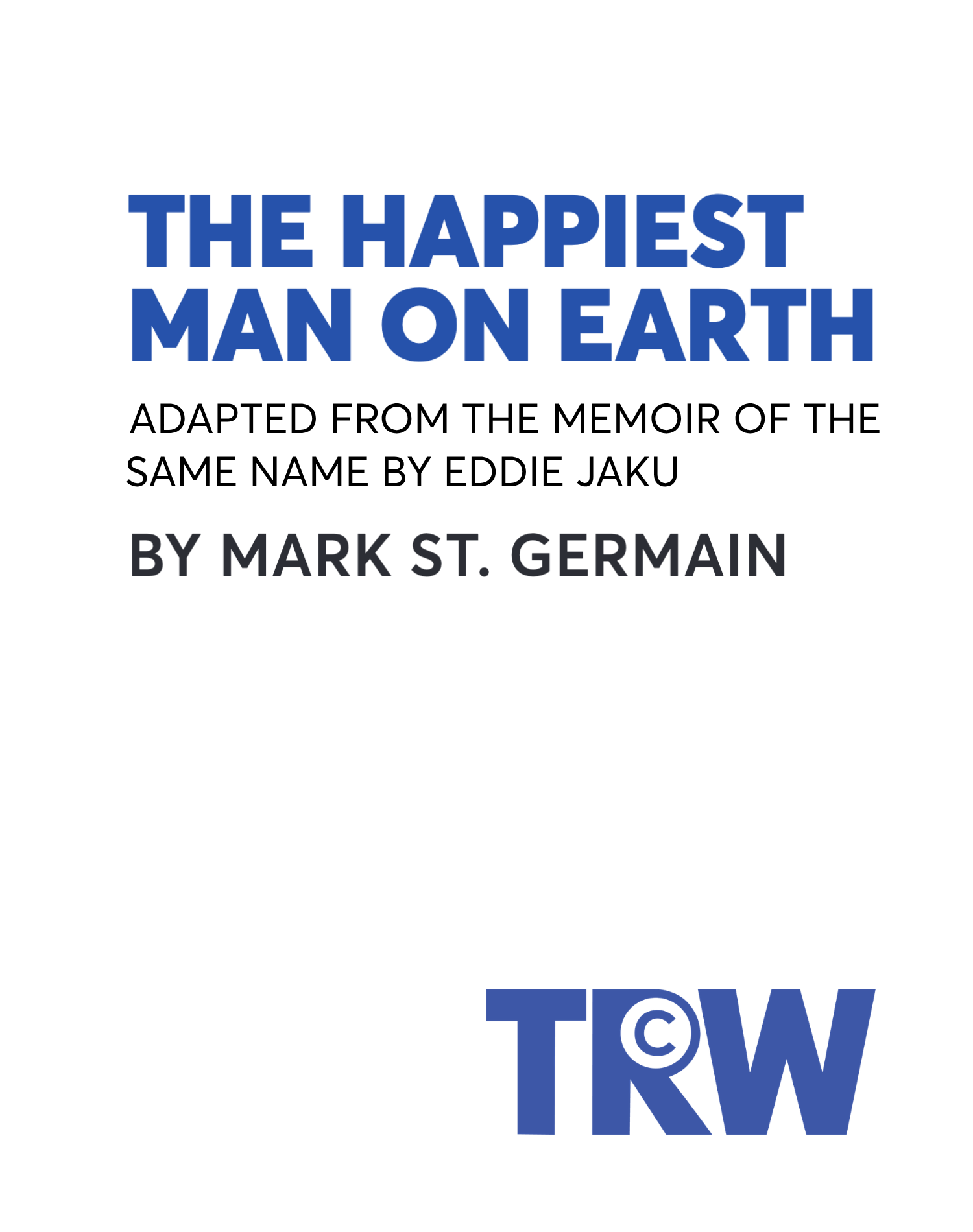 The Happiest Man On Earth