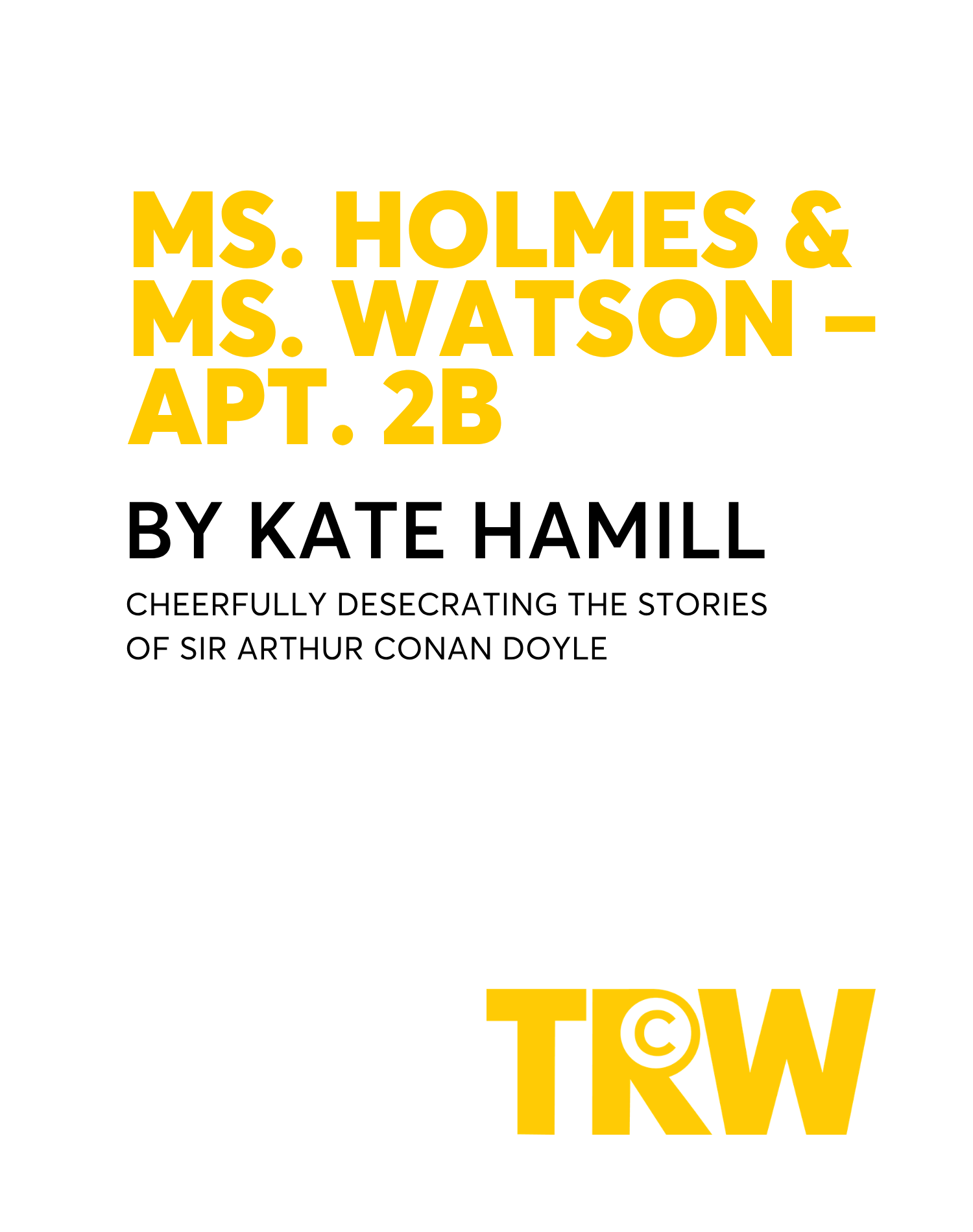 Ms. Holmes & Ms. Watson – Apt. 2B