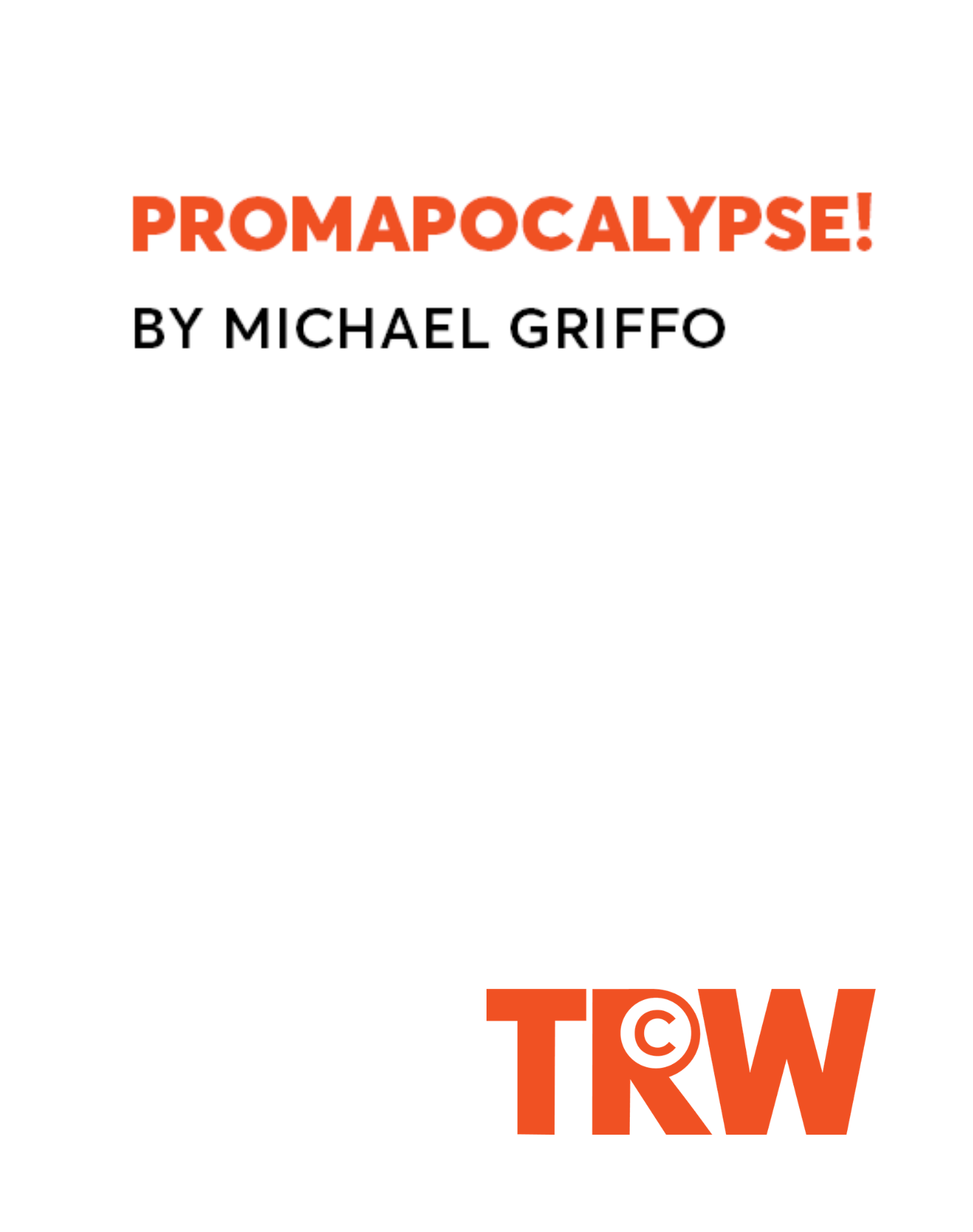 Promapocalypse!