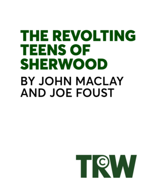 REVTS-revolting teens of sherwood-john maclay Joe foust