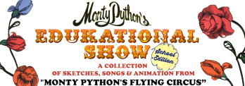 Monty Python’s Edukational Show School Edition